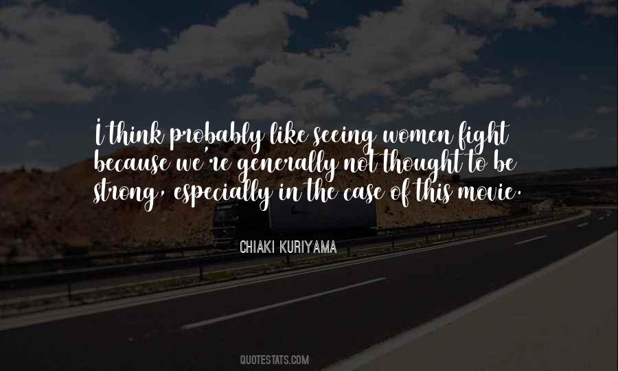 We Fight Because Quotes #366230