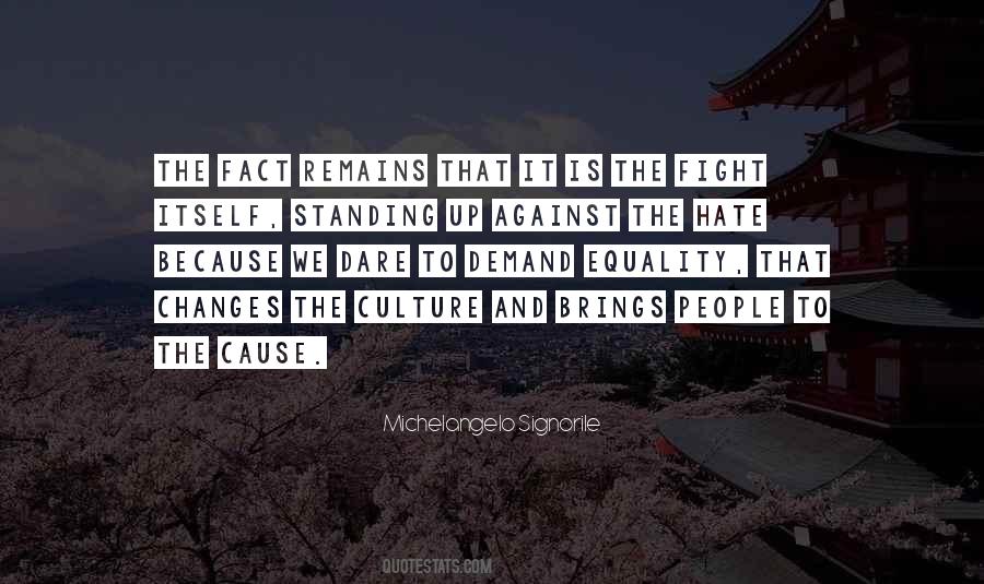 We Fight Because Quotes #549476