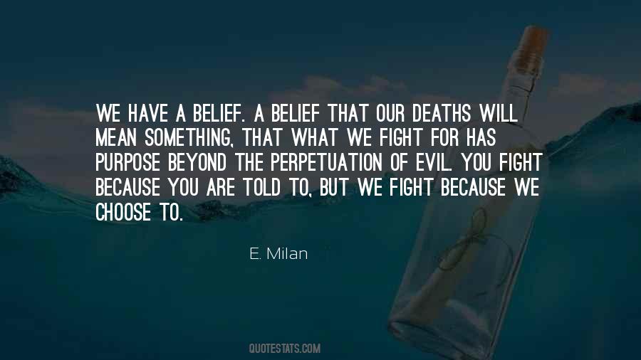 We Fight Because Quotes #659308