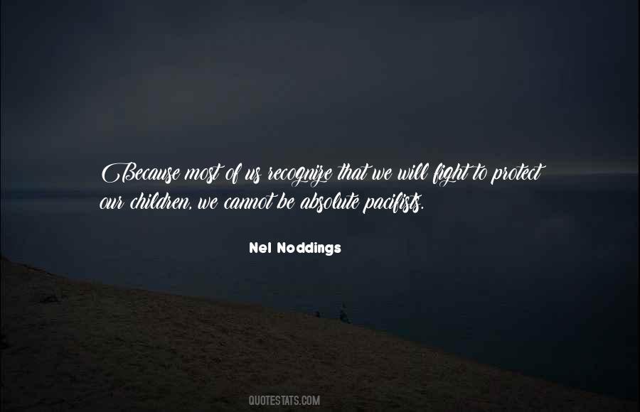 We Fight Because Quotes #969476