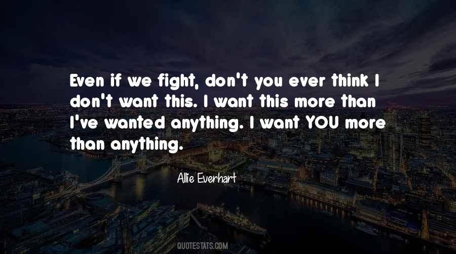 We Fight Love Quotes #1215162