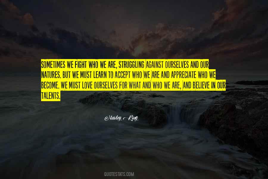 We Fight Love Quotes #1724303