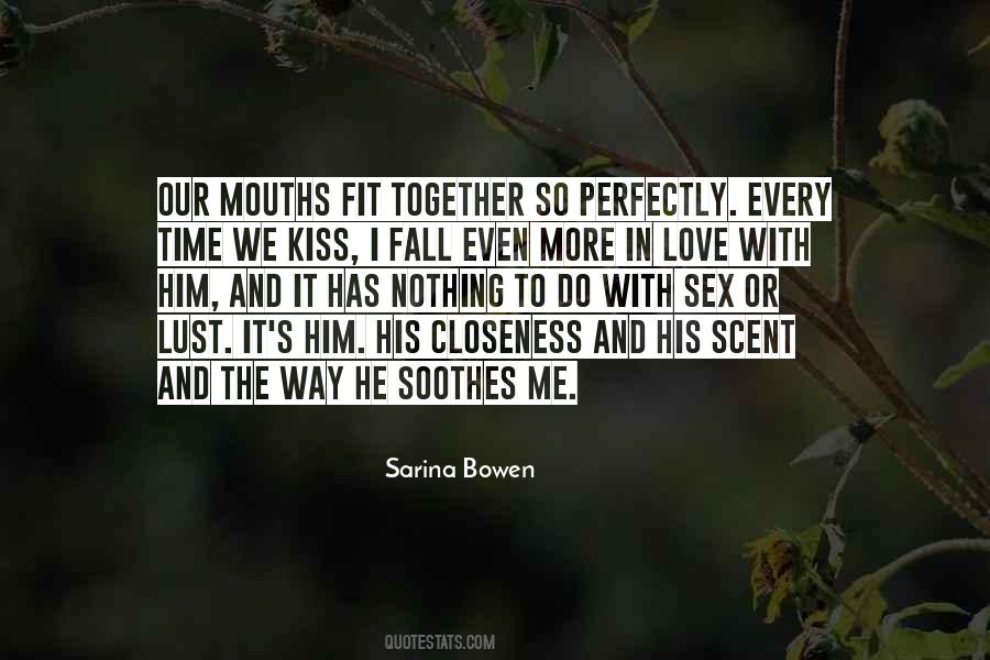 We Fit Perfectly Together Quotes #1668488