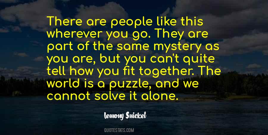 We Fit Together Like A Puzzle Quotes #1807480