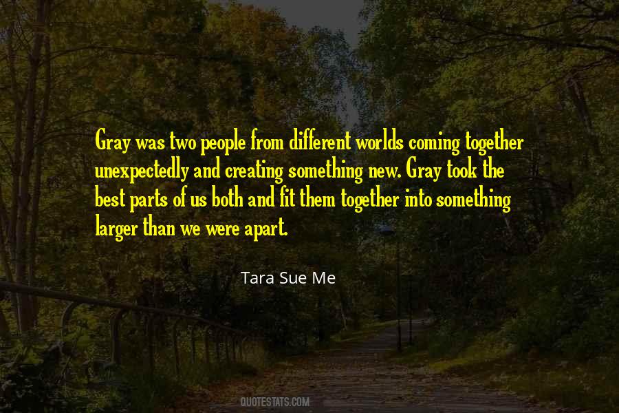 We Fit Together Quotes #401586