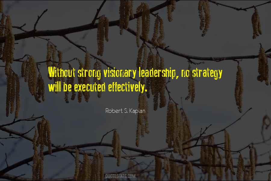 Quotes About Visionary Leadership #1498256