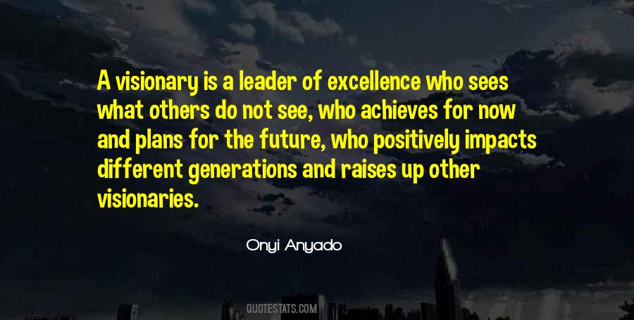 Quotes About Visionary Leadership #357980