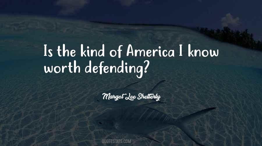 Quotes About Defending America #1851688
