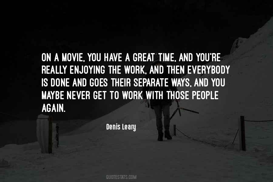 We Go Our Separate Ways Quotes #1011230