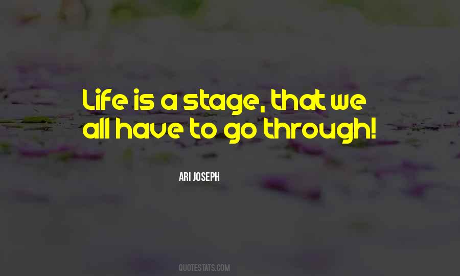 We Go Through Life Quotes #1151265