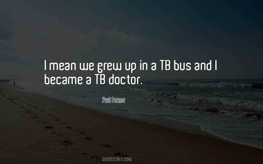 We Grew Up Quotes #1353910