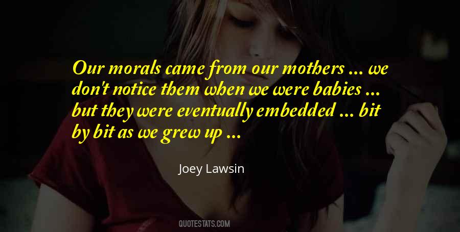 We Grew Up Quotes #1710307