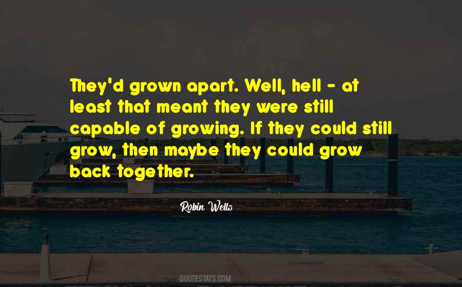 We Grow Apart Quotes #817940