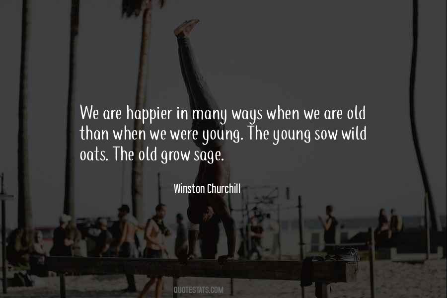 We Grow Old Quotes #1394062