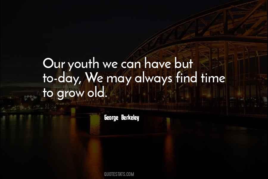 We Grow Old Quotes #446438