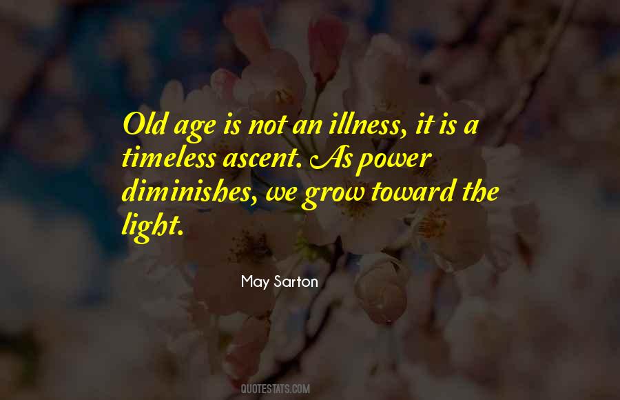 We Grow Old Quotes #971899