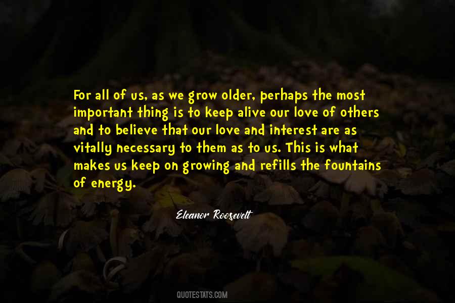 We Grow Older Quotes #1430740
