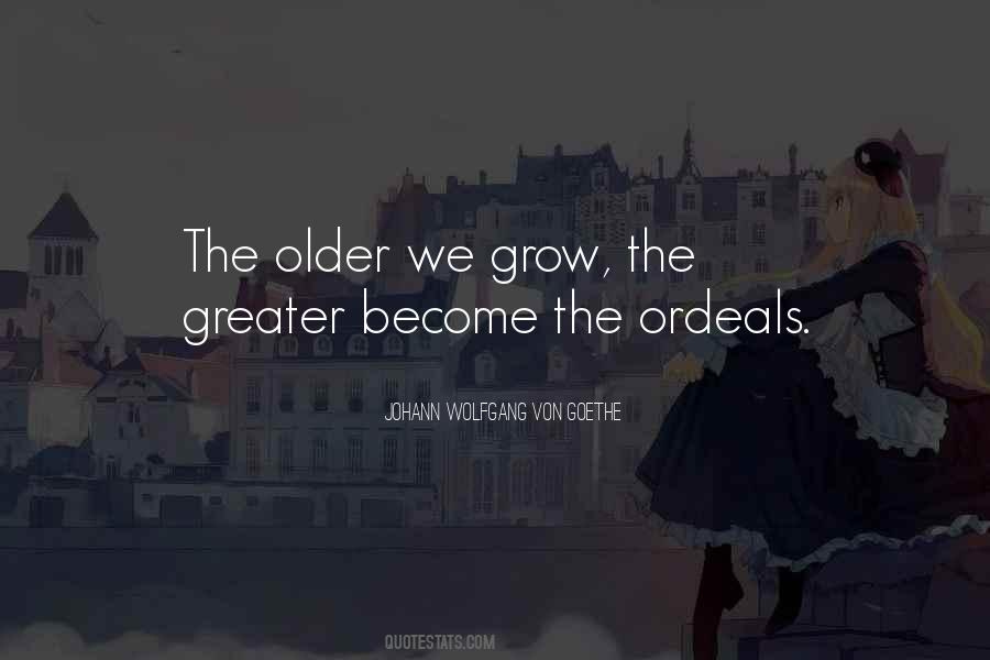 We Grow Older Quotes #401789
