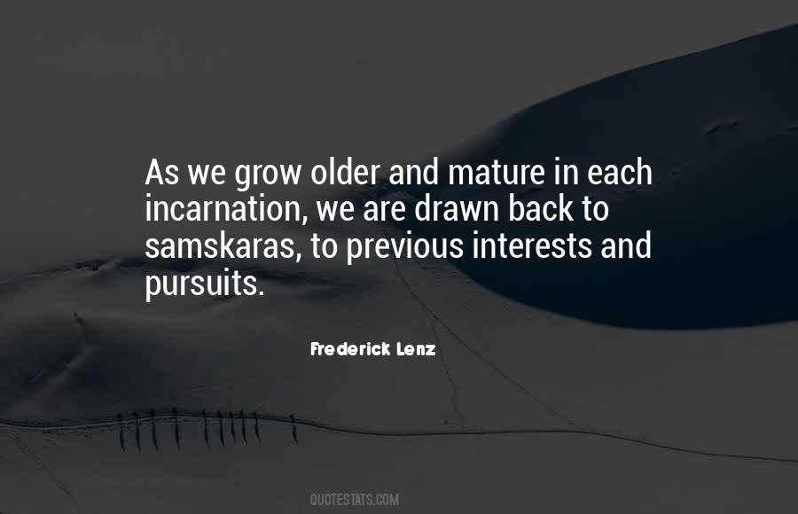 We Grow Older Quotes #555117