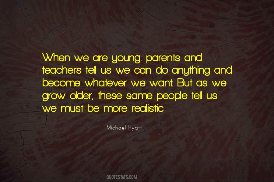 We Grow Older Quotes #853328