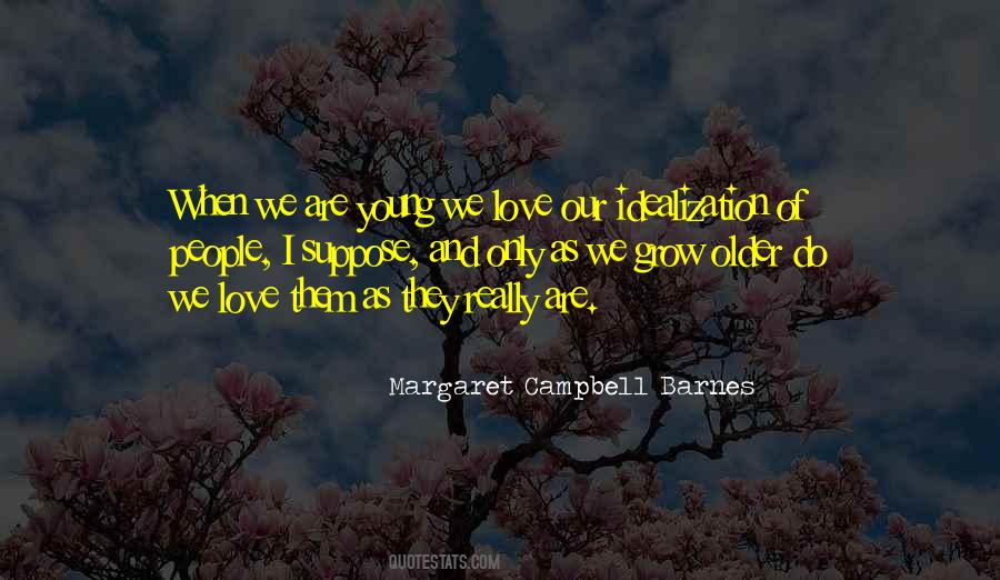 We Grow Older Quotes #933590