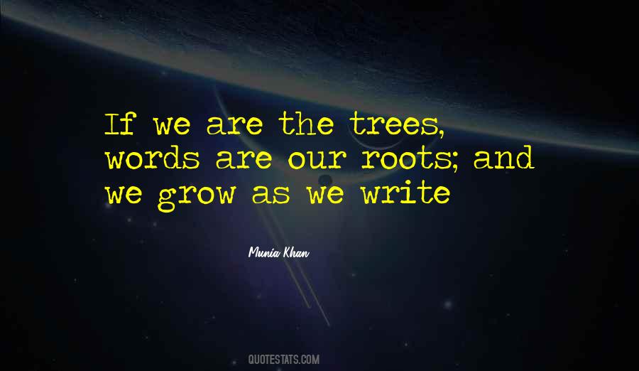 We Grow Quotes #1261487