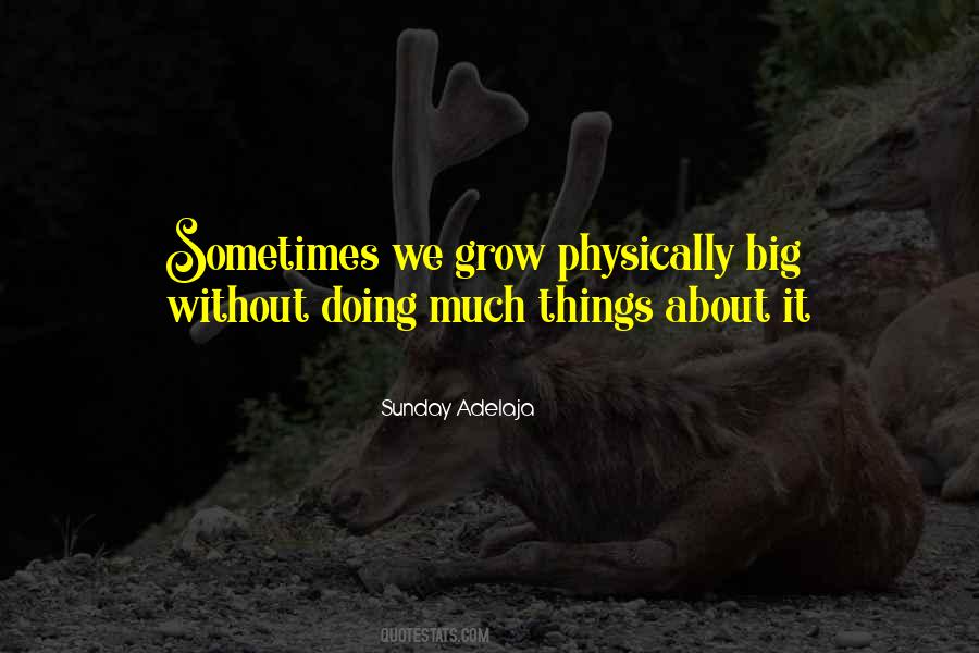 We Grow Quotes #1303317