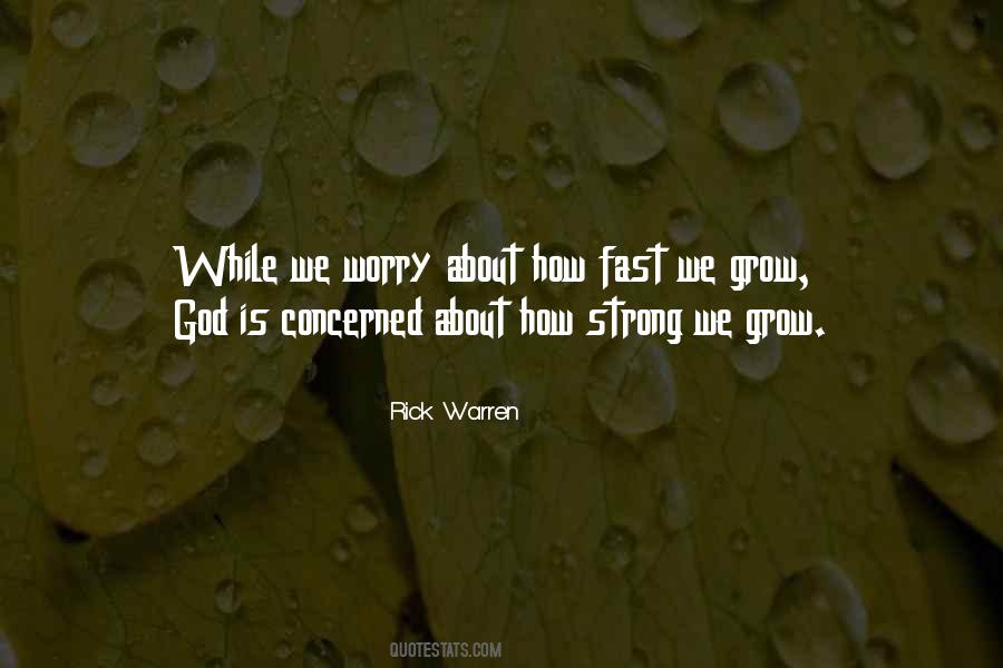 We Grow Strong Quotes #1031671