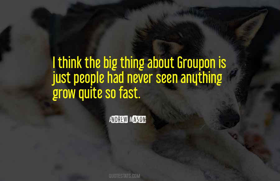 We Grow Up So Fast Quotes #598933