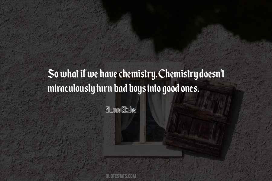 We Have Chemistry Quotes #1652816