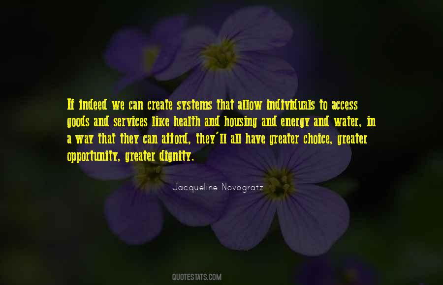We Have Choices Quotes #63012