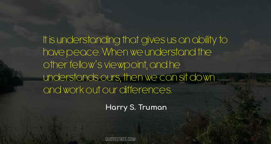 We Have Differences Quotes #663726