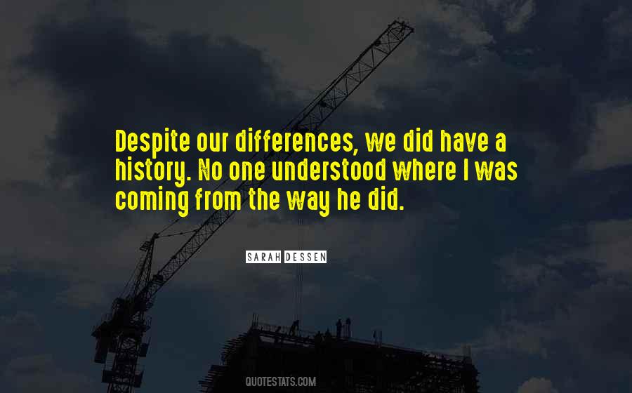 We Have Differences Quotes #760480