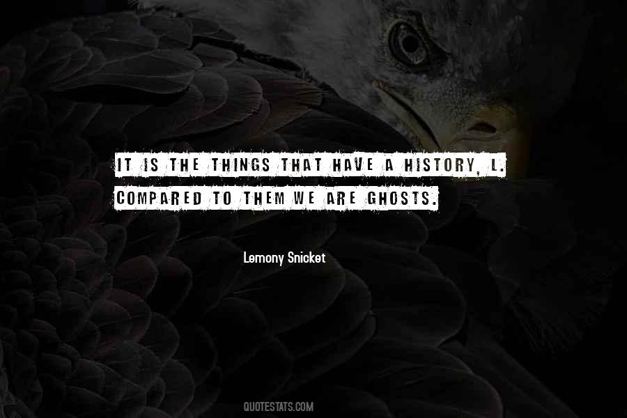 We Have History Quotes #131668