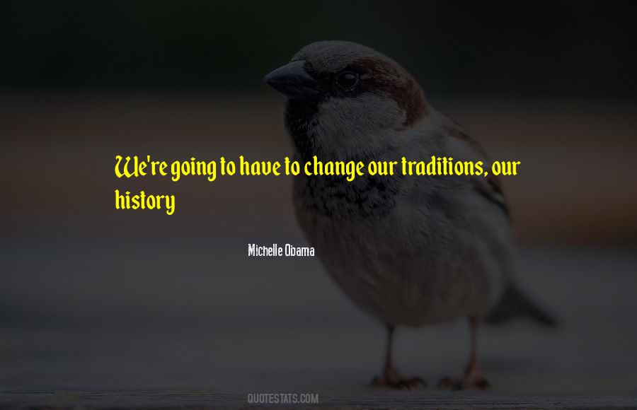 We Have History Quotes #211785