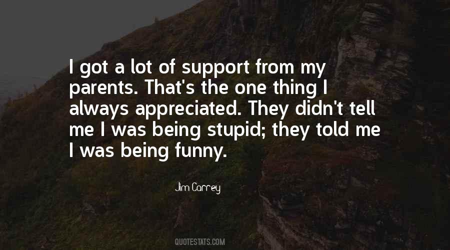Quotes About Being Stupid #1739776