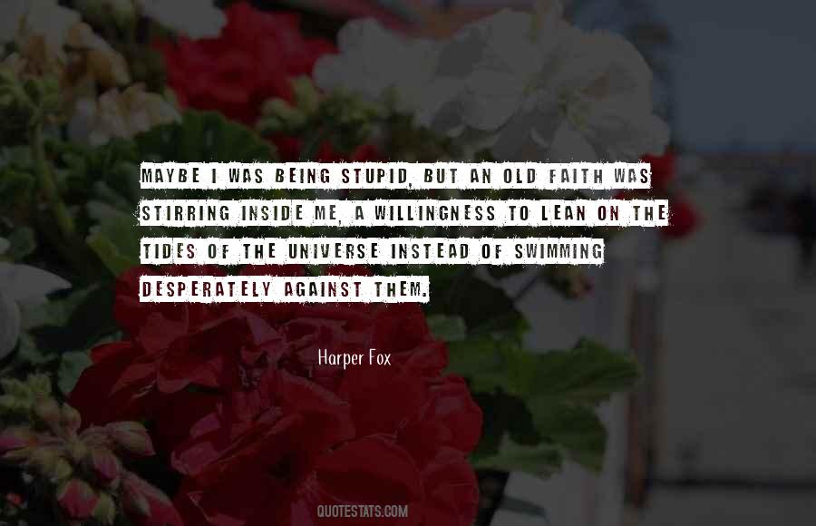 Quotes About Being Stupid #326648