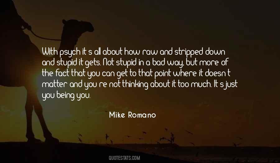 Quotes About Being Stupid #373576 Quotes About Being Stupid #373576
