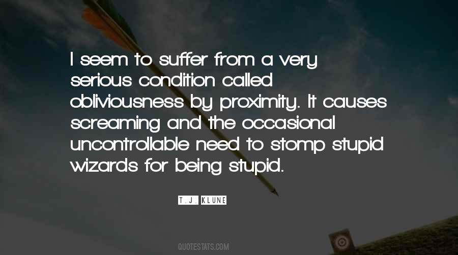 Quotes About Being Stupid #566026
