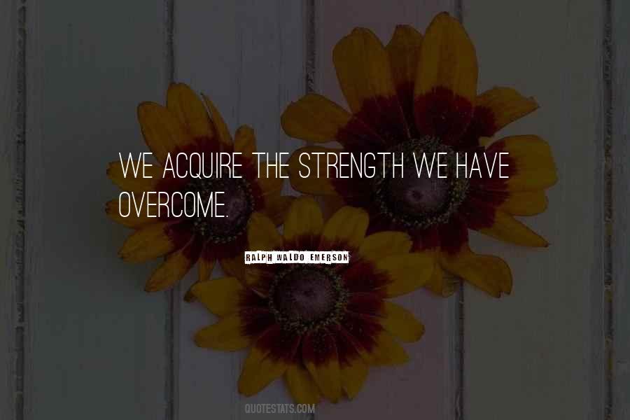 We Have Overcome Quotes #1397052