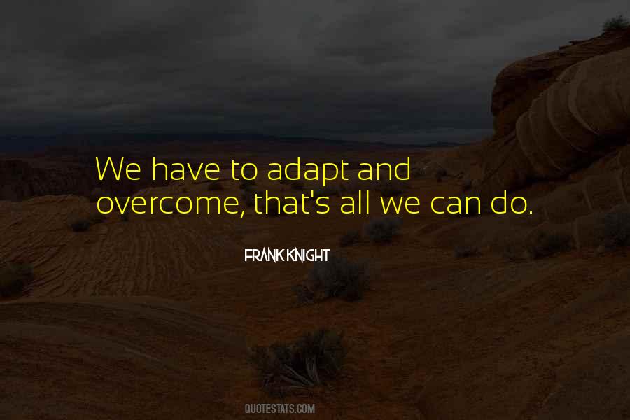 We Have Overcome Quotes #318591