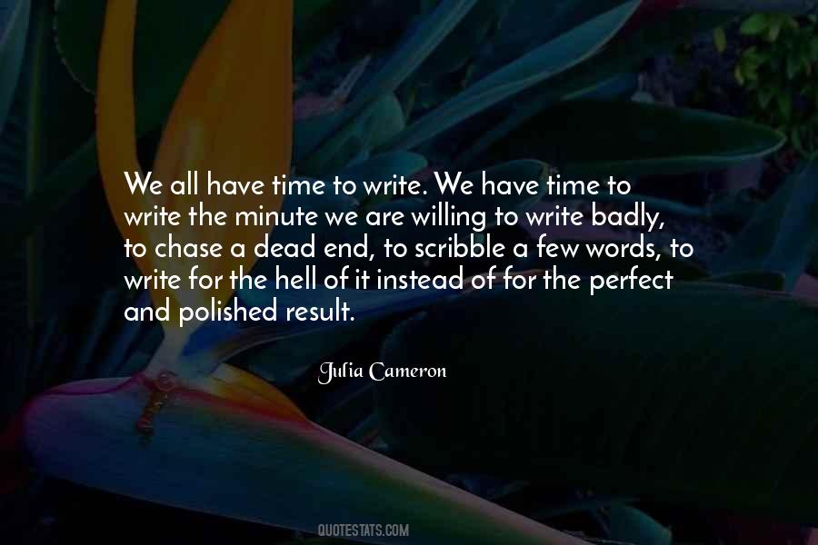 We Have Time Quotes #1837030