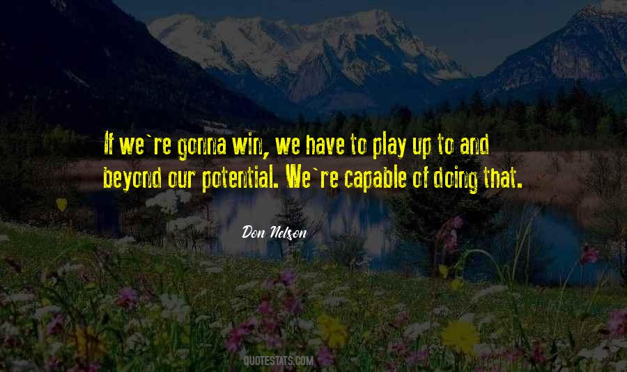 We Have To Win Quotes #371694