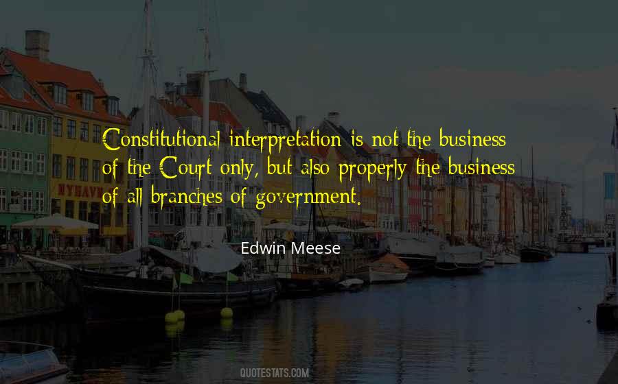Quotes About Constitutional Interpretation #1145433