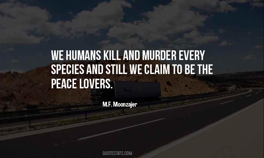 We Humans Quotes #1063446