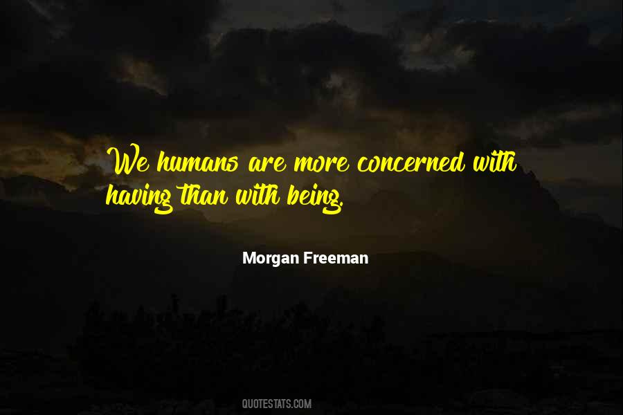 We Humans Quotes #1082983