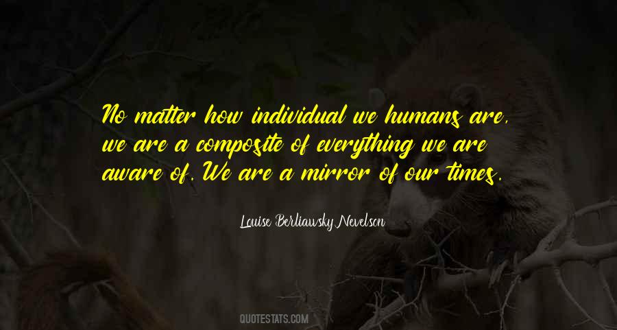 We Humans Quotes #1113947