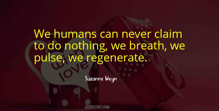 We Humans Quotes #1178691