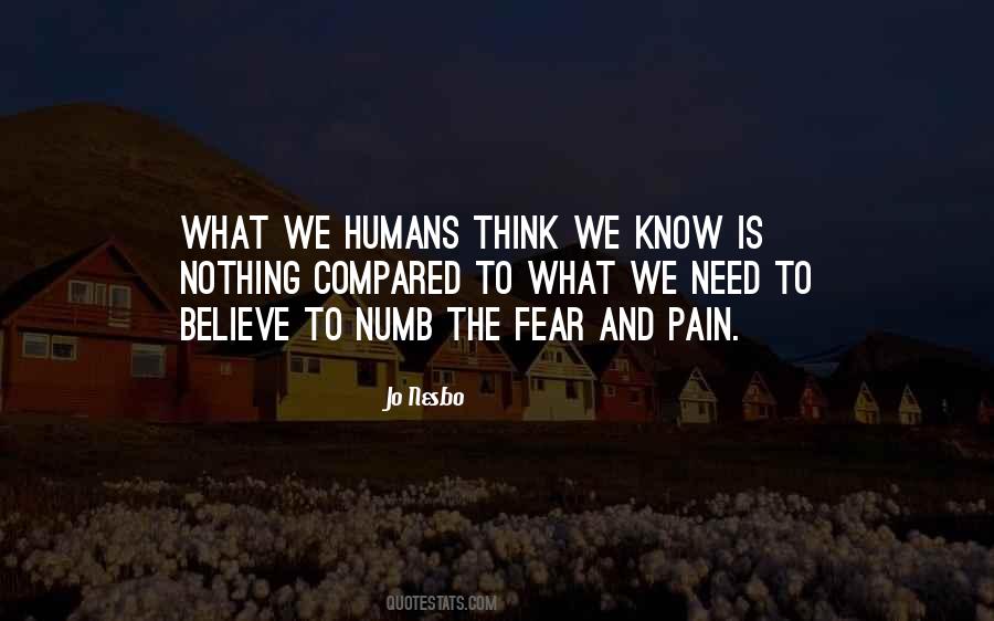 We Humans Quotes #1516206