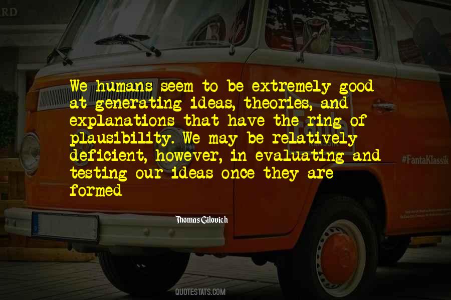 We Humans Quotes #1533753